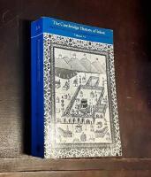 The Cambridge History of Islam. Volume 1A: The Central Islamic Lands Since from Pre-Islamic Times to the First World War