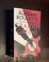 Russian Roulette: The Life and Times of Graham Greene