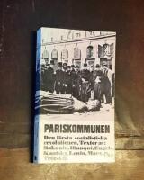 Pariskommunen: Den f&ouml;rsta socialistiska revolutionen