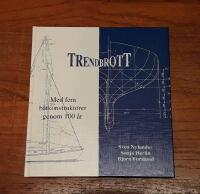 Trendbrott: Med fem b&aring;tkonstrukt&ouml;rer genom 100 &aring;r