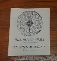 Pallojen maailma: T&auml;htitiedett&auml; ennen Kopernikusta. En v&auml;rld av sf&auml;rer: Astronomi f&ouml;re Copernicus: Utst&auml;llning 18.9.-10.12.1984