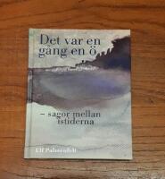 Det var en g&aring;ng en &ouml;: Sagor mellan istiderna