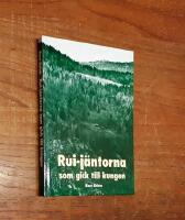 Rui-j&auml;ntorna som gick till kungen