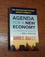 Agenda for a New Economy: From Phantom Wealth to Real Wealth 