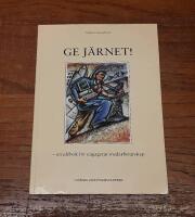 Ge j&auml;rnet! En id&eacute;bok f&ouml;r engagerat medarbetarskap