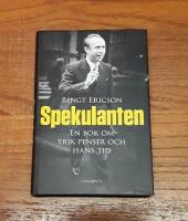 Spekulanten: En bok om Erik Penser och hans tid