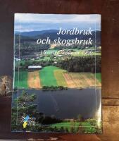 Jordbruk och skogsbruk i Sverige sedan &aring;r 1900