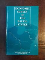 Economic Survey of the Baltic States: The Reform Process in Estonia, Latvia and Lithuania