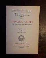 Uppsala slott. Det forna och det nuvarande: N&aring;gra konturer