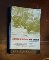 Learning to Eat Soup with a Knife: Counterinsurgency Lessons from Malaya and Vietnam