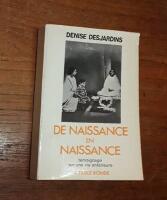 De naissance en naissance: T&eacute;moignage sur une vie ant&eacute;rieure