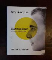 Sanningskonst: Samtal om ett f&ouml;rfattarskap