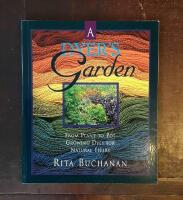 A Dyer's Garden: From Plant to Pot: Growing Dyes for Natural Fibers