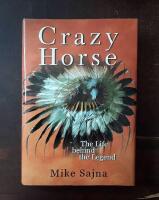 Crazy Horse: The Life Behind the Legend