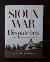Sioux War Dispatches: Reports from the Field, 1876-1877