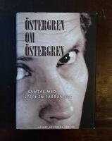 &Ouml;stergren om &Ouml;stergren: I samtal med Stephen Farran-Lee