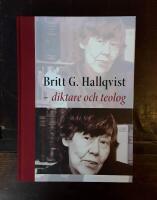 Britt G. Hallqvist - diktare och teolog