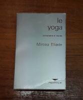 Le yoga: Immortalit&eacute; et libert&eacute;