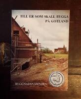 Till er som skall bygga p&aring; Gotland