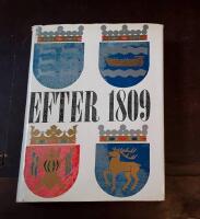 Efter 1809: En kr&ouml;nika i ord och bild om finlandssvenskarna