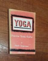 Yoga: Utvecklar dolda krafter: Fysisk och psykisk kraft. Omd&ouml;mesf&ouml;rm&aring;ga. Klarseende