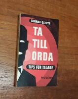 Ta till orda: Tips f&ouml;r tal och talare