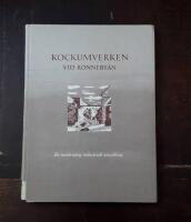 Kockumverken vid Ronneby&aring;n: En hundra&aring;rig industriell utveckling