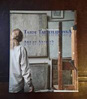 Taide taiteilijoissa: Kuvataiteilijat Euroopan reunoilla ja vanhassa keski&ouml;ss&auml;. Art in Artists: Visual Artists from the Fringes and Old Centres of Europe