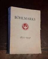 Aktiebolaget Arvid B&ouml;hlmarks lampfabrik 1872-1937