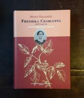 Fredrika Charlotta, f&ouml;dd Tengstr&ouml;m - en nationalskalds hustru