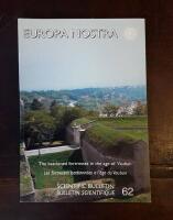 Europa Nostra Scientific Bulletin 62: The Bastioned Fortresses in the Age of Vauban/Les fortresses bastionn&eacute;es a l&acute;&acirc;ge du Vauban