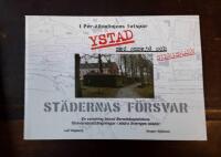 I Per-Albinlinjens fotsp&aring;r: St&auml;dernas f&ouml;rsvar - en vandring bland beredskapstidens f&ouml;rsvarsanstr&auml;ngningar i s&ouml;dra Sveriges st&auml;der: Ystad med omnejd och Simrishamn