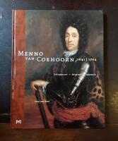 Menno van Coehoorn 1641-1704: Vestingbouwer - belegeraar - infanterist