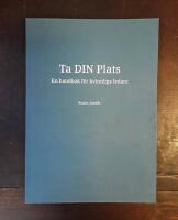 Ta DIN plats: En handbok f&ouml;r kvinnliga ledare