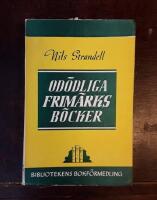 Od&ouml;dliga frim&auml;rksb&ouml;cker: Kortfattade redog&ouml;relser f&ouml;r inneh&aring;llet i hundratals av de v&auml;rdefullaste filatelistiska 1900-talsverken