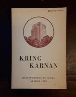 Kring K&auml;rnan: H&auml;lsingborgs museums &aring;rsbok 1939