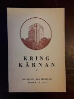 Kring K&auml;rnan V: H&auml;lsingborgs museums publikation 1953