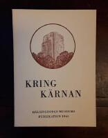 Kring K&auml;rnan VIII: H&auml;lsingborgs museums publikation 1965