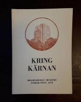 Kring K&auml;rnan XII: Helsingborgs museums publikation 1978