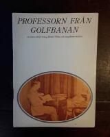 Professorn fr&aring;n golfbanan: En liten skrift kring Bertil Ohlin och ungdomsr&ouml;relsen