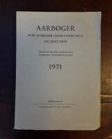 Aarb&oslash;ger for nordisk Oldkyndighed och Historie 1971