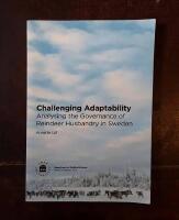 Challenging adaptability - analysing the governance of reindeer husbandry in Sweden