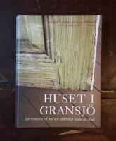 Huset i Gransj&ouml;: Att renovera ett hus och samtidigt njuta av livet