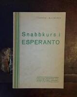 Snabbkurs i esperanto: F&ouml;rkortad systematisk kurs, avsedd f&ouml;r hotell-,restaurant-,bank-och trafikpersonal