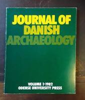 Journal of Danish Archaeology. Volume 1 1982