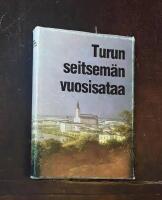 Turun seitsem&auml;n vuosisataa