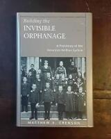 Building the Invisible Orphanage: A Prehistory of the American Welfare System