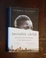 Invisible Child: Poverty, Survival & Hope in an American City
