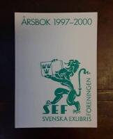 Svenska exlibrisf&ouml;reningens &aring;rsbok 1997-2000
