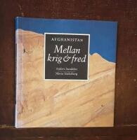 Afghanistan - mellan krig & fred